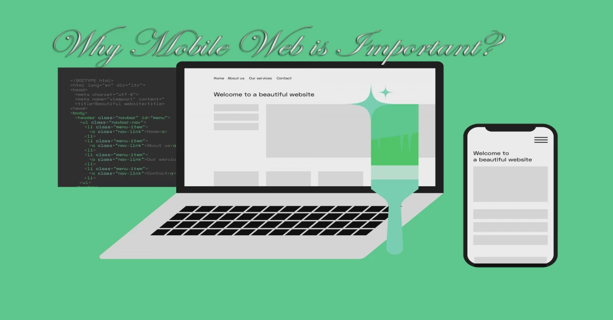 Why Mobile Web is Important